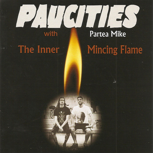 PAUCITIES - "THE INNER MINCING FLAME"