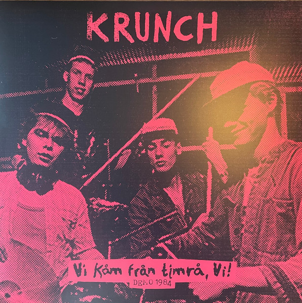 KRUNCH - "VI KAM FRAN TIMRA , VI!" DEMO 1984 LP