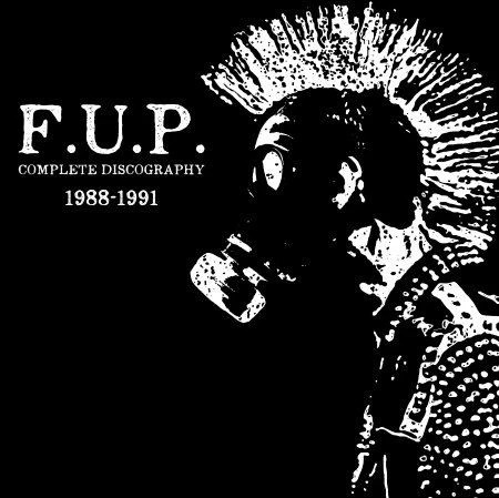 F.U.P - "COMPLETE DISCOGRAPHY 1988 - 1991" 2 X LP
